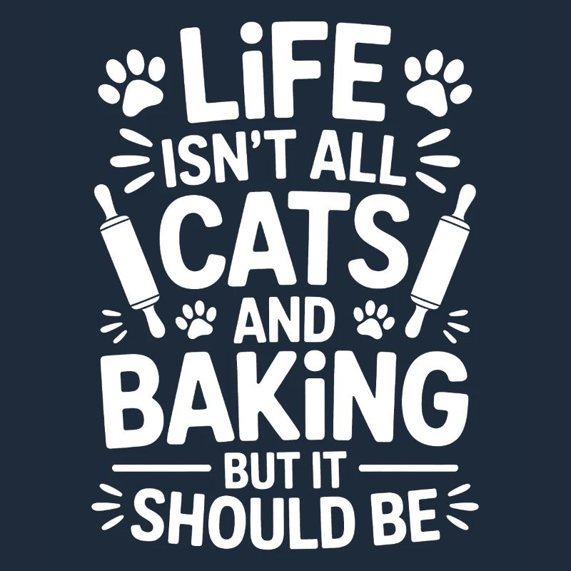Baking Saying Cats Funny Baking Gift