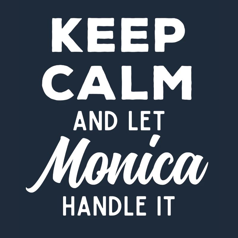 Keep Calm Lass Monica das regeln Lustiger Spruch