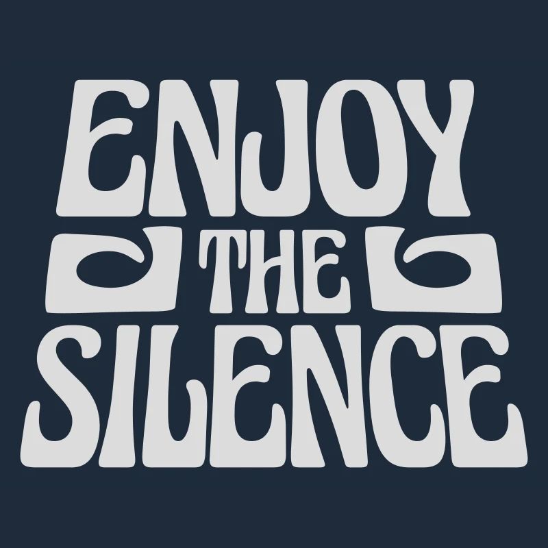 Enjoy The Silence Spruch Ruhe Stille Introvertiert