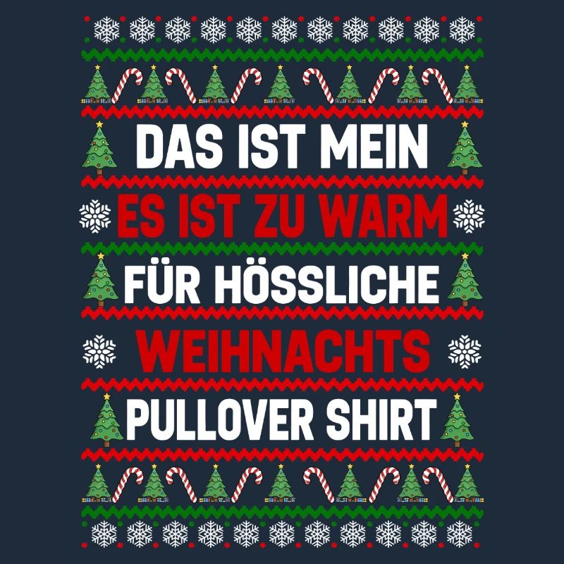Zu Warm Für Hässliche Weihnachtspullover