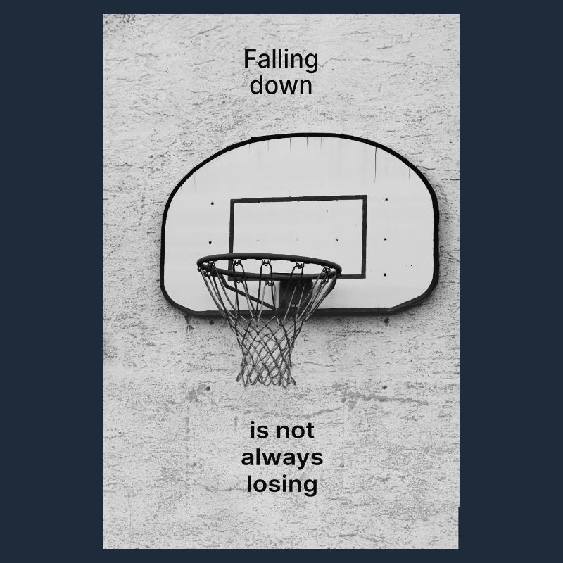 Falling Down Is Not Always Losing – Poster