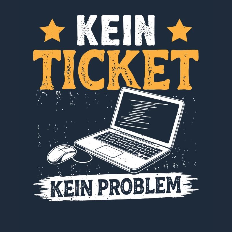 Nerd Computer KEIN TICKET KEIN PROBLEM LUSTIG