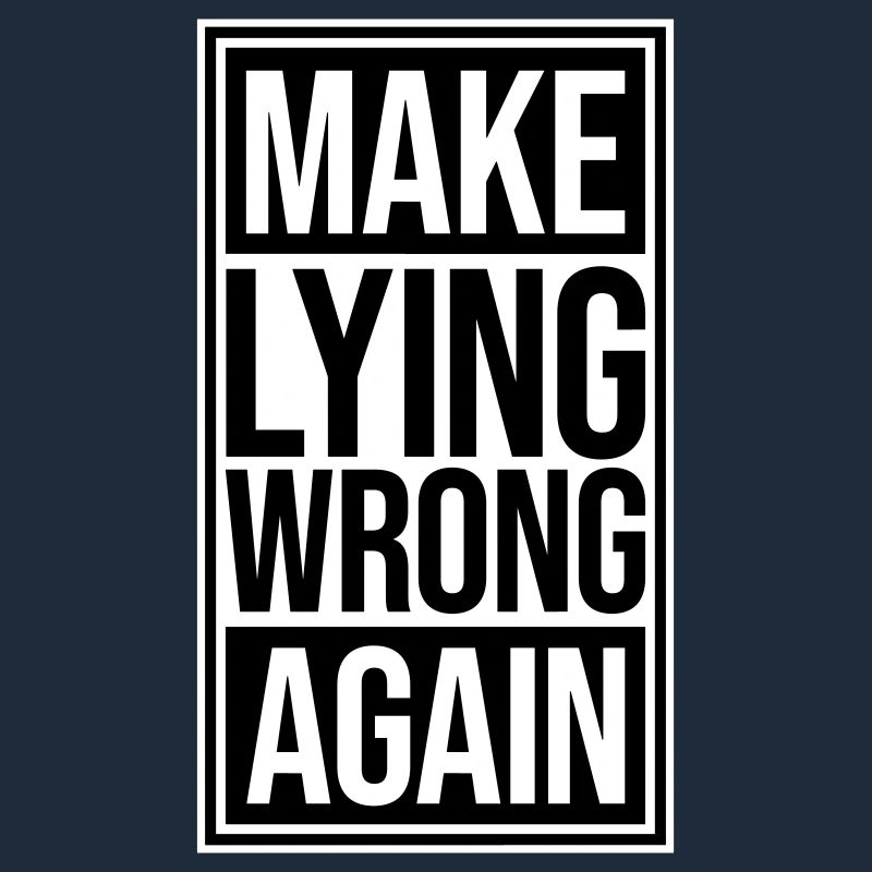 Make Lying Wrong Again Politisches Statement Logo