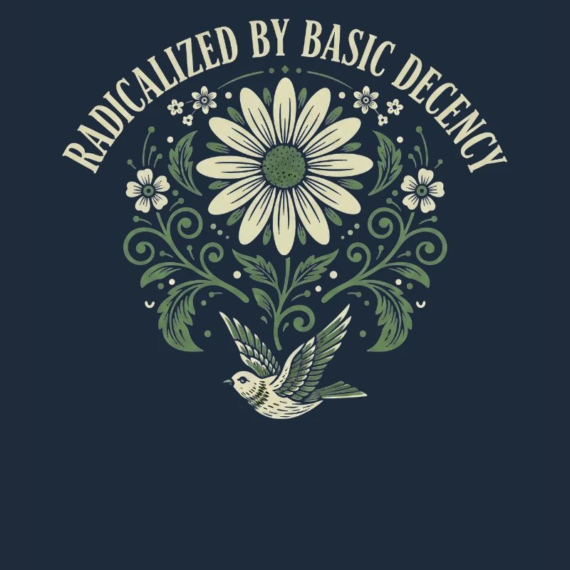 Radicalized By Basic Decency Quote Shirt Sticker