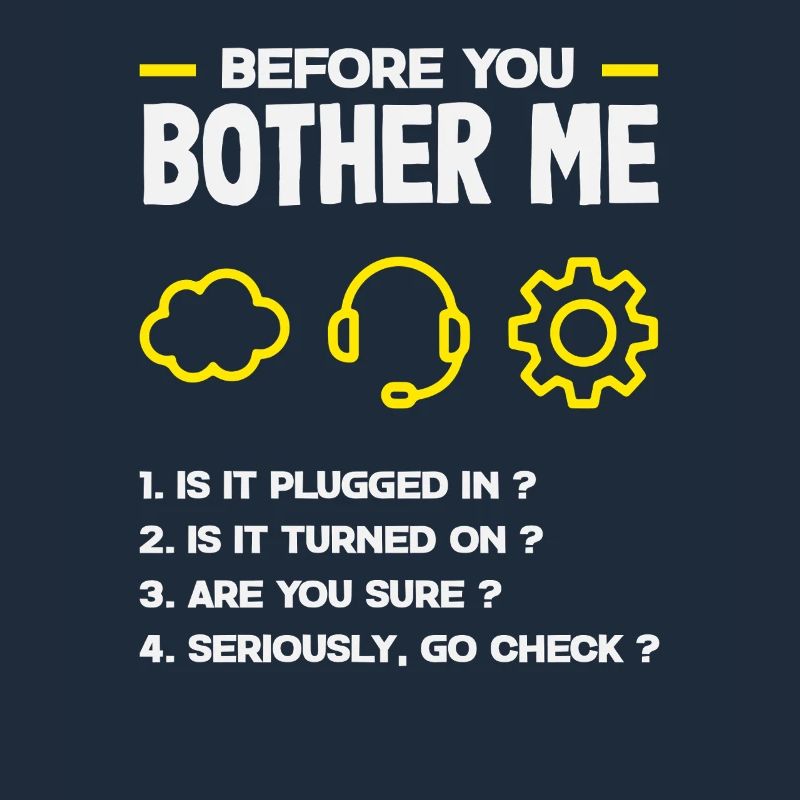 Bevor du mich störst Tech Support Liste IT