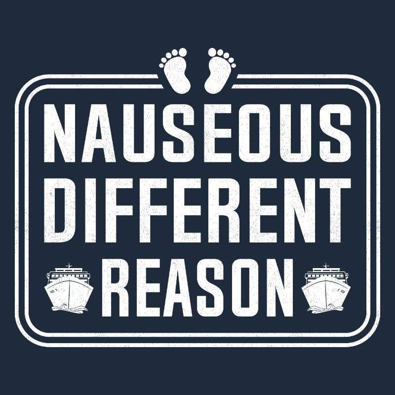 Nauseous Different Reason