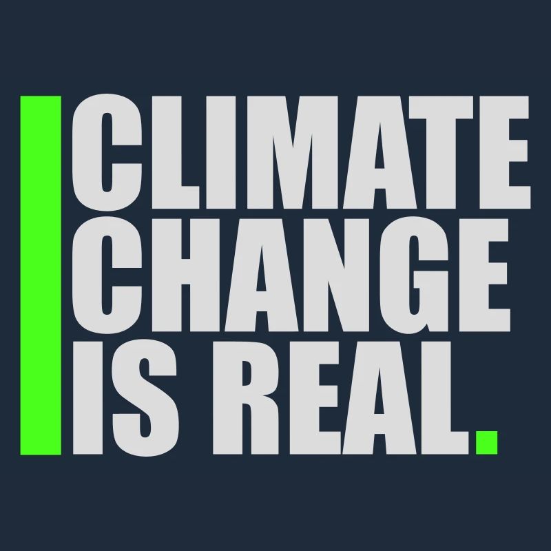 Climate Change Is Real Climate Change Science