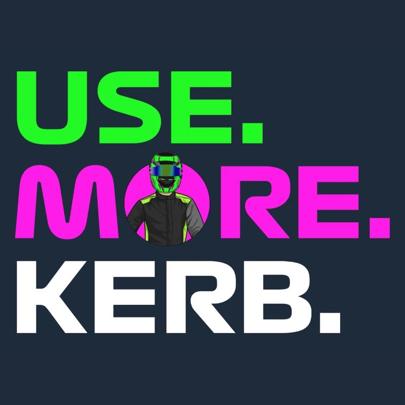 USE. MORE. KERB.
