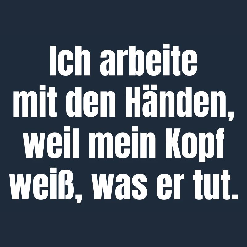Quote: Hands Head Work Shirt