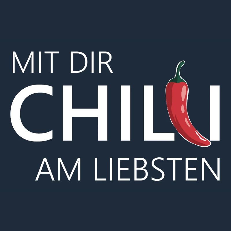 mit dir chilli am liebsten chili chillen