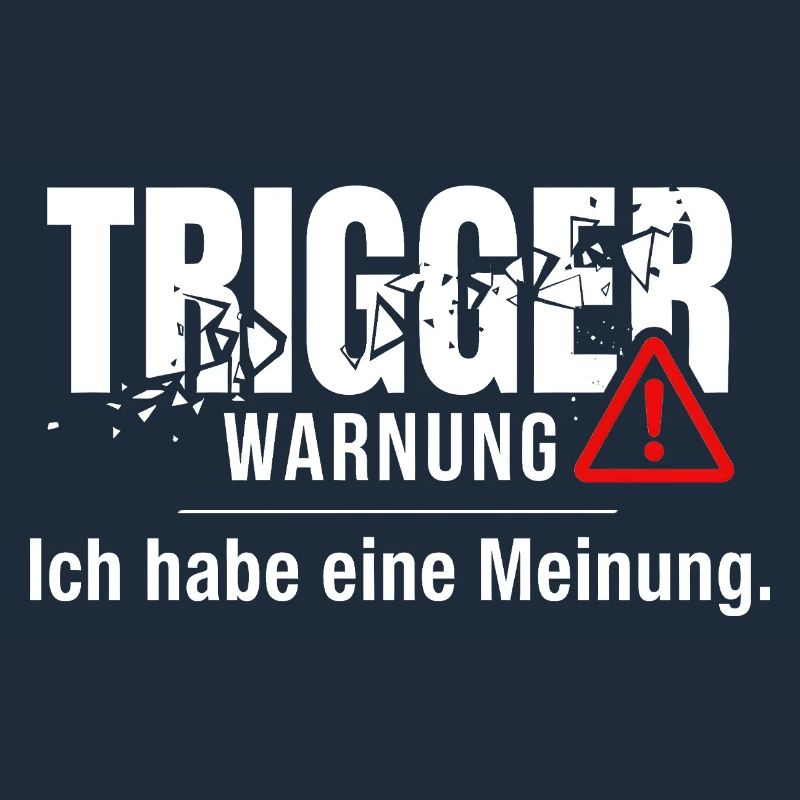 Trigger Warnung - Meinung Politik Debatte Idee