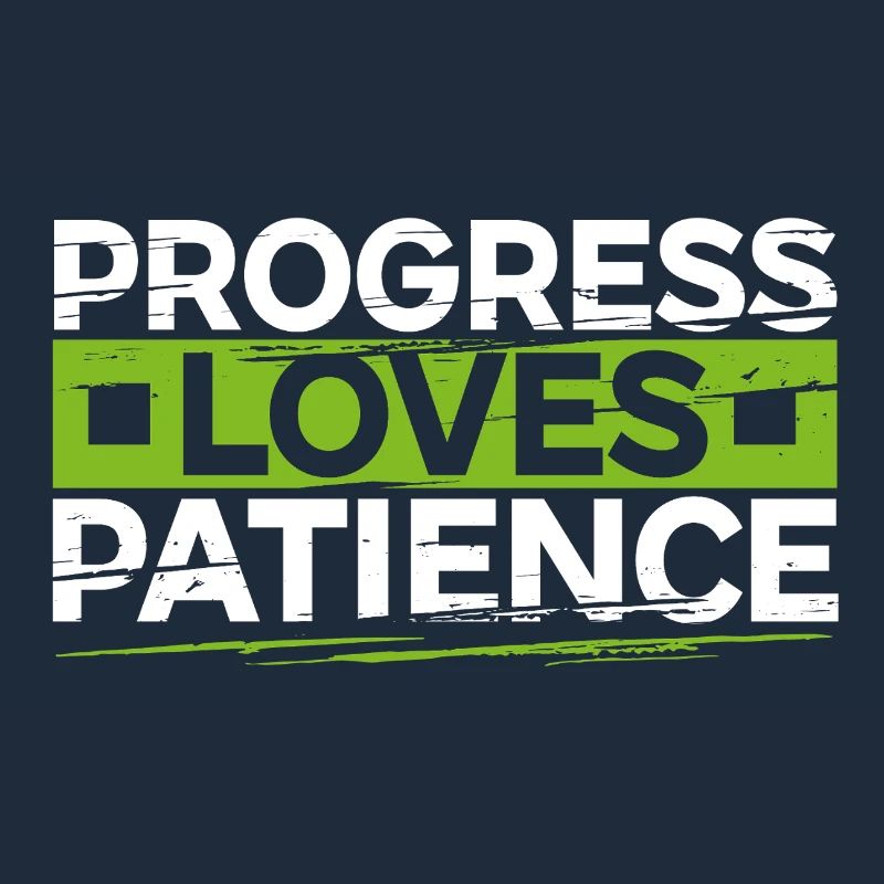 Le progrès aime la patience Motivation Cadeau