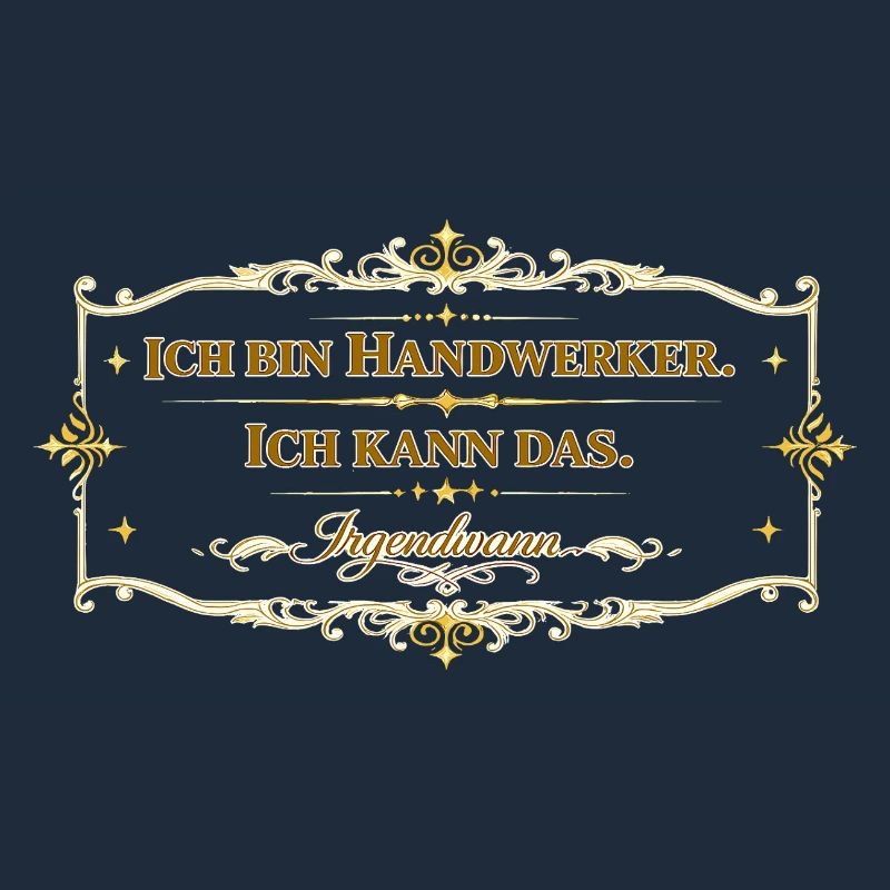 Vintage Handwerker Spruch