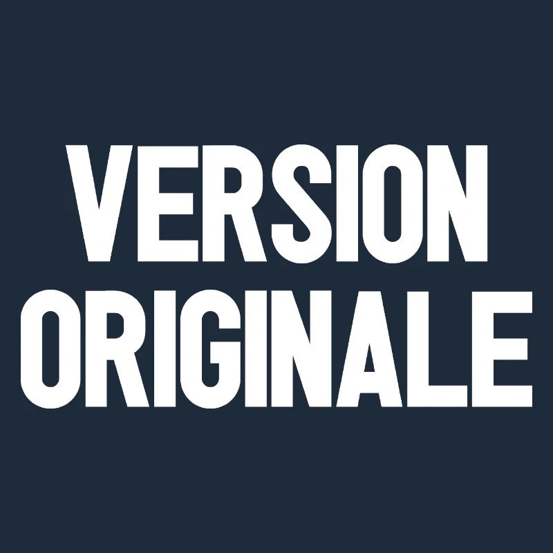 VERSION ORIGINALE ! 