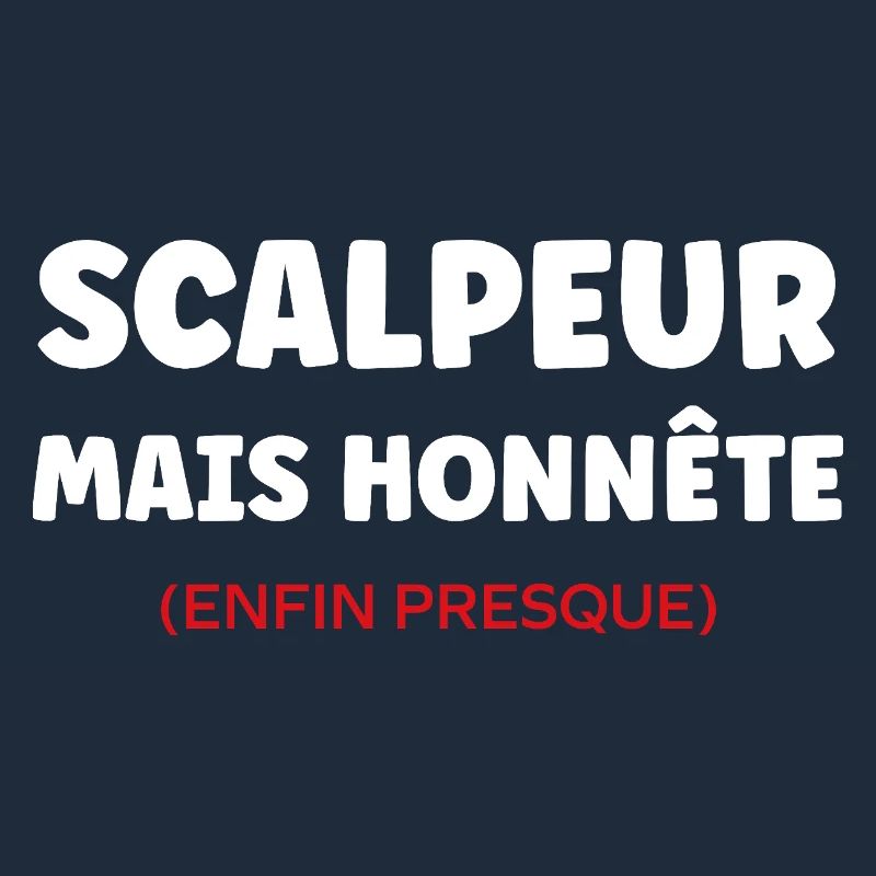 Scalpeur Honnête Presque