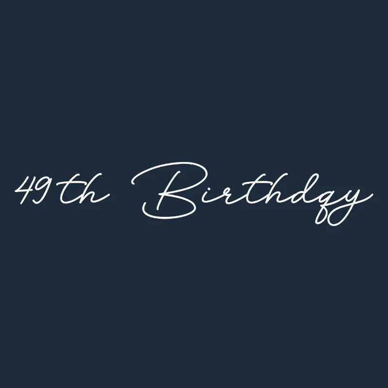 49th Birthday