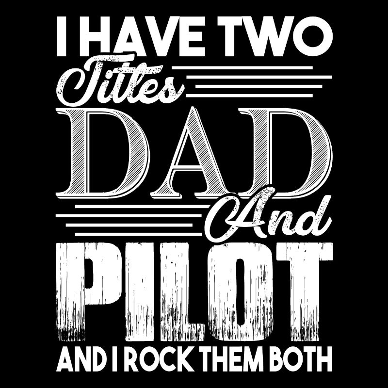 Pilot Ich bin ein Vater und Pilot