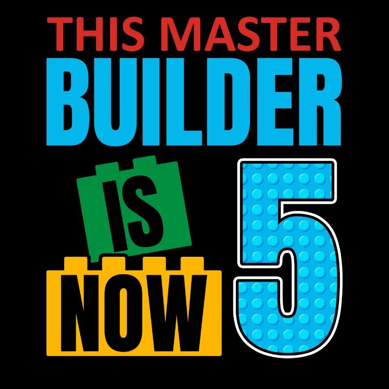 This Builder Is Now 5, Toy Blocks 5th