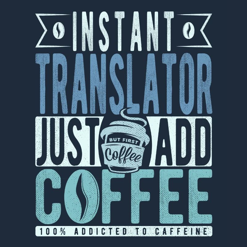 Translator coffee saying