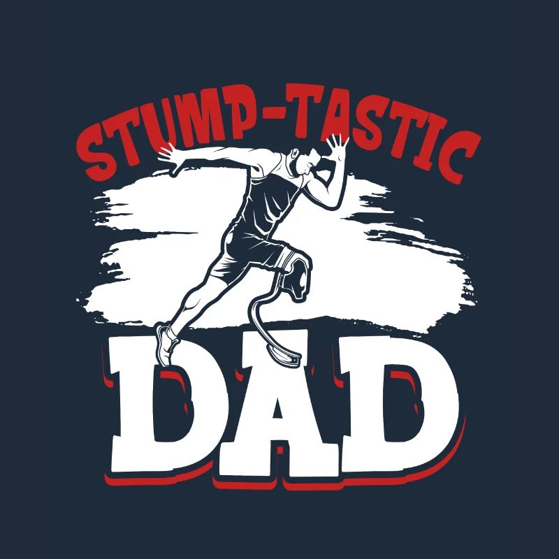 Best dad with prosthetic leg