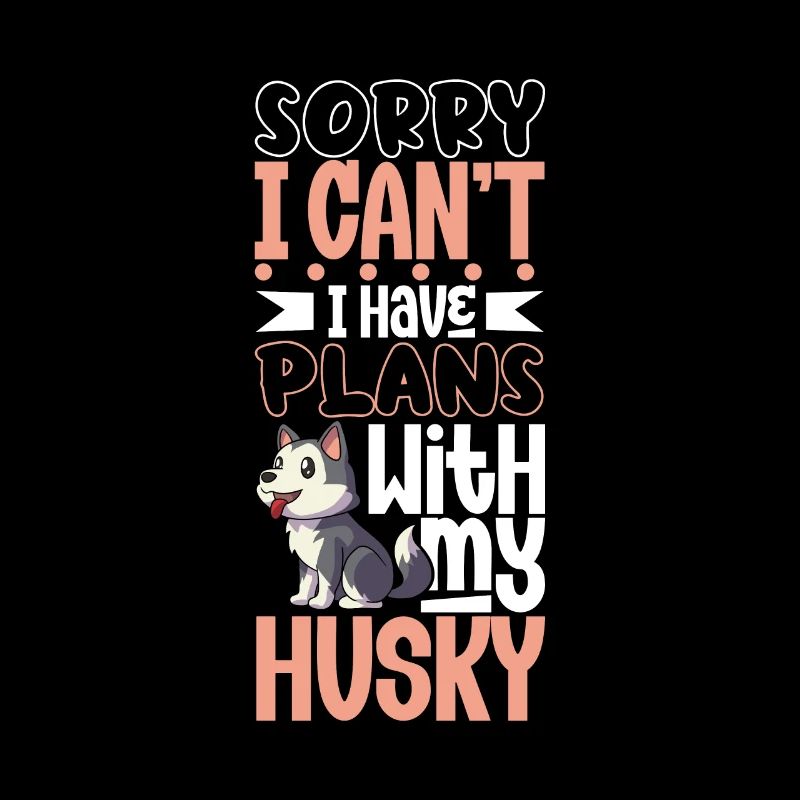 Plans with my Siberian Husky