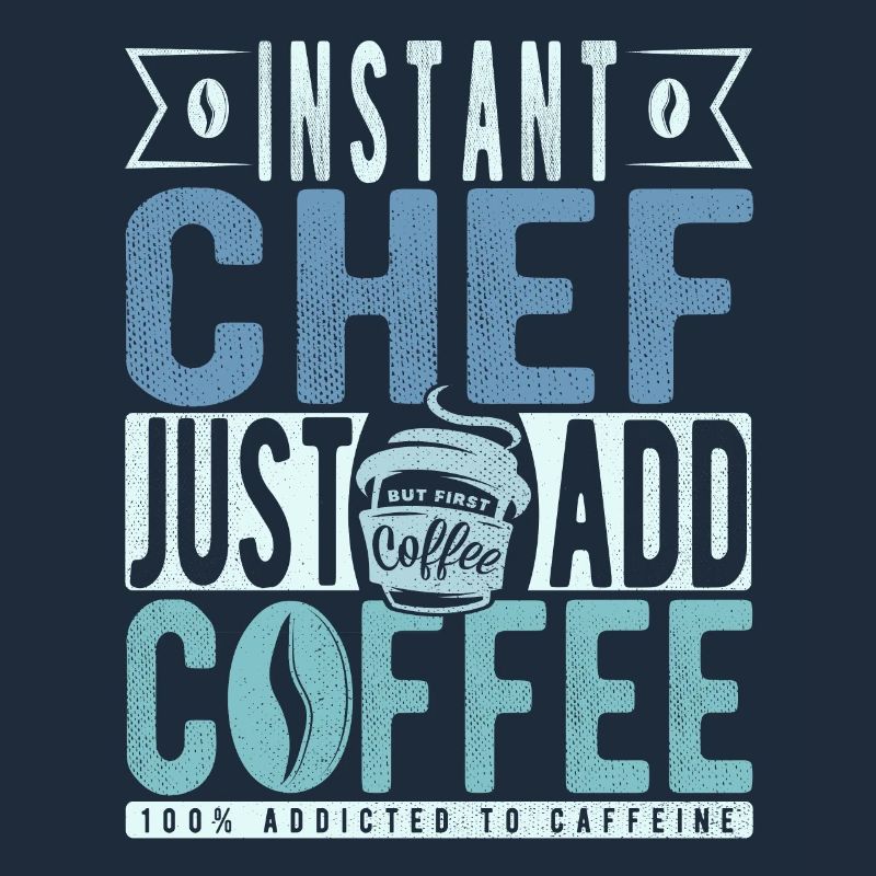 Instant Chef Il suffit d’ajouter du café