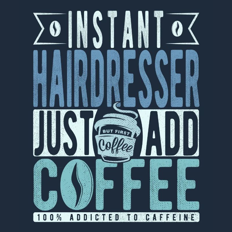 Coiffeur instantané Il suffit d’ajouter du café
