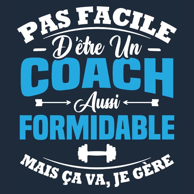 Coach aussi formidable