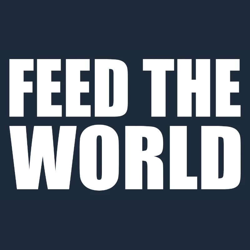 Feed the world