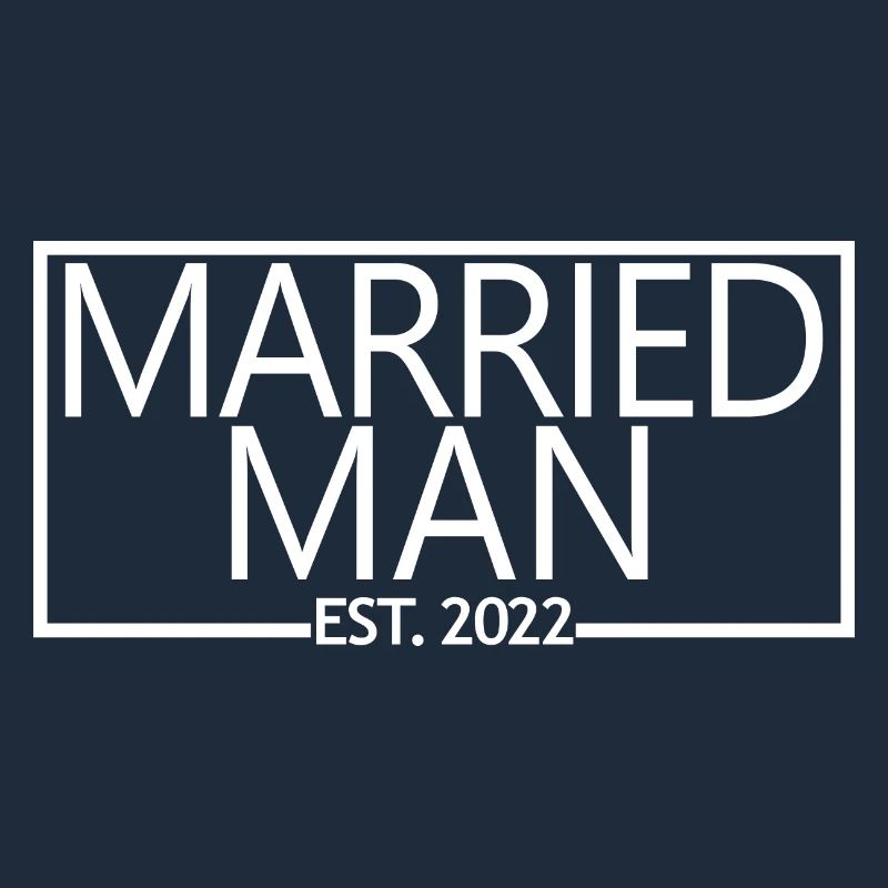 Married Man Est. 2022 - Future Husband Wedding Day