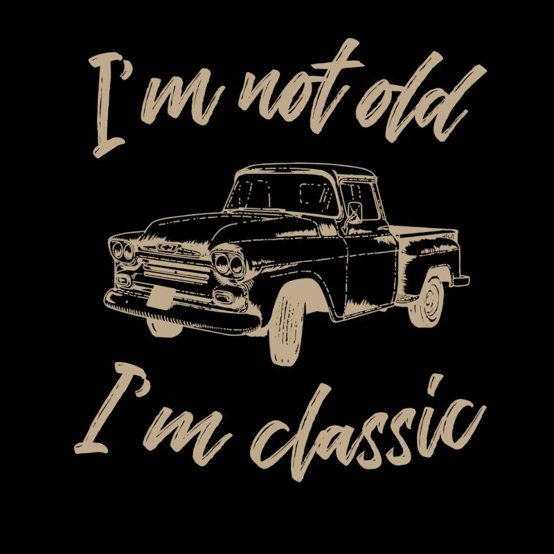 Ich bin nicht alt ich bin ein Klassiker Pick up