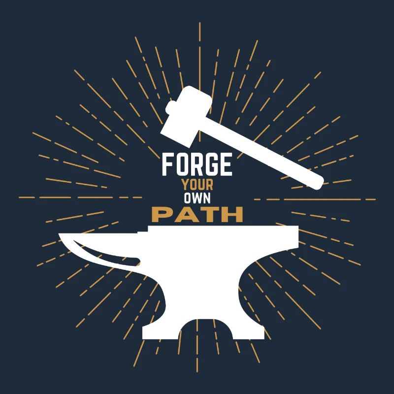 Forge your own path