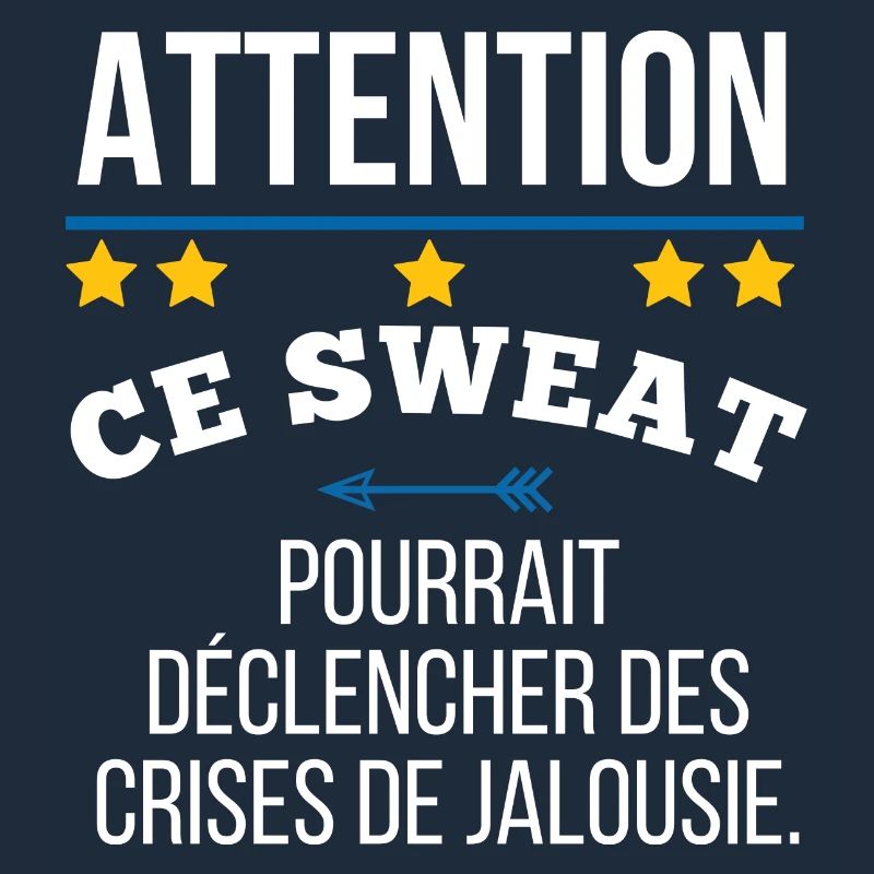 Be careful, this sweatshirt could trigger jealousy.