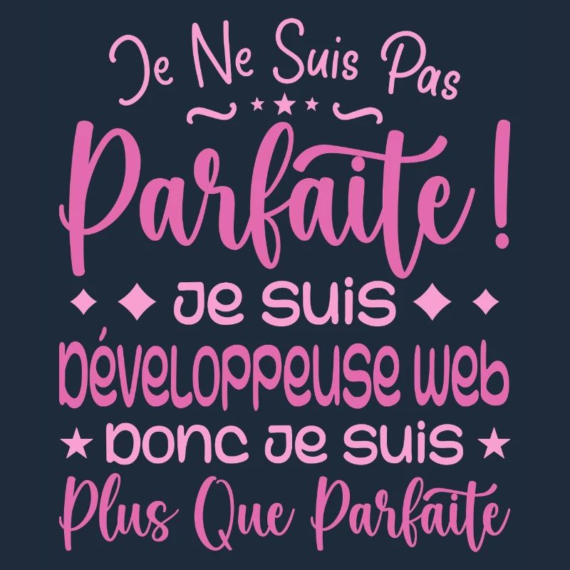 Développeuse web plus que parfaite, métier de rêve