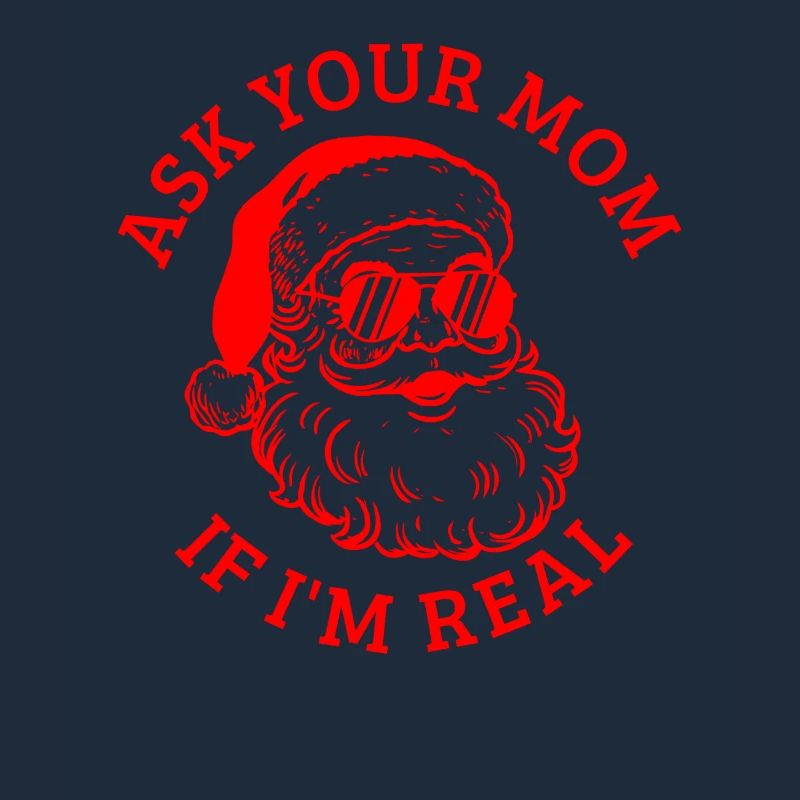 Frag deine Mutter, ob ich der echte Weihnachtsmann