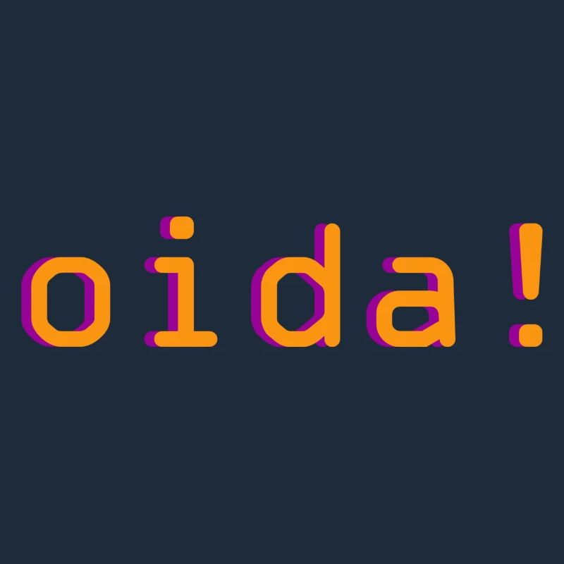 oida!