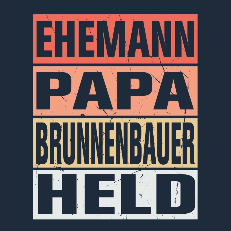 Brunnenbauer Vater Ehemann Held