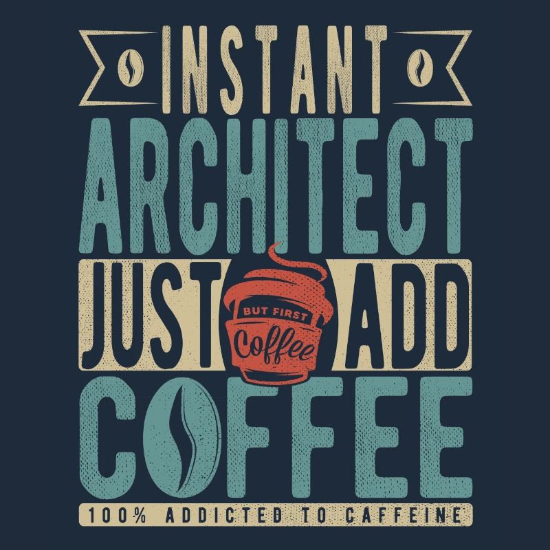 Instant Architect Just Add Coffee
