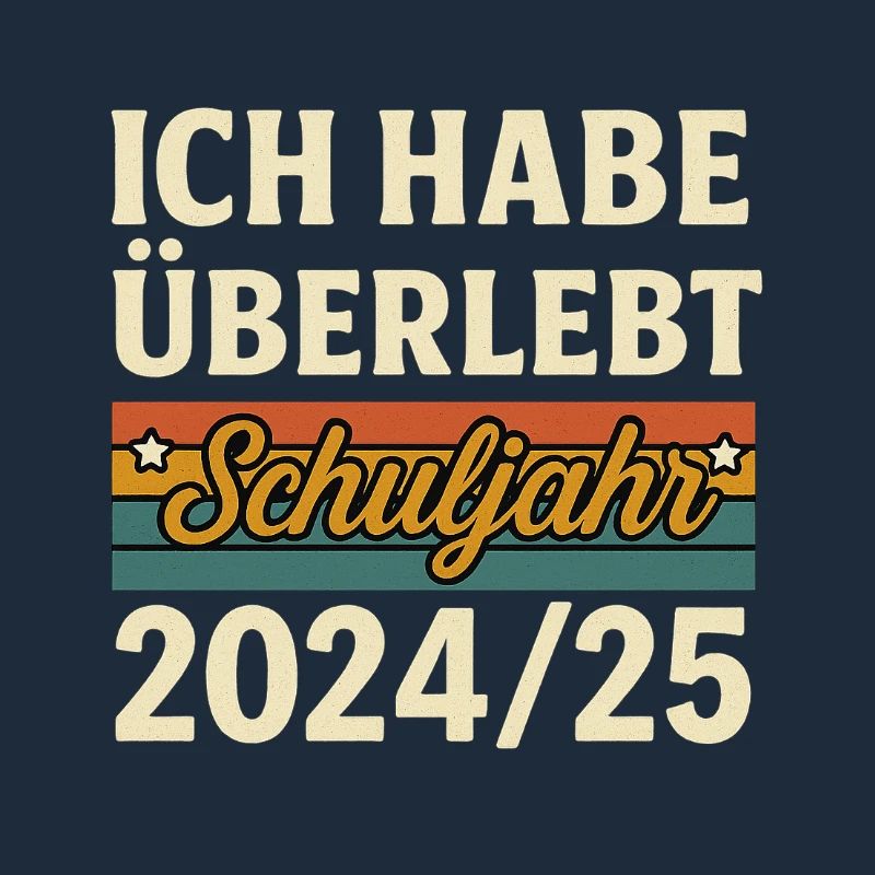 I survived school year 2024/25