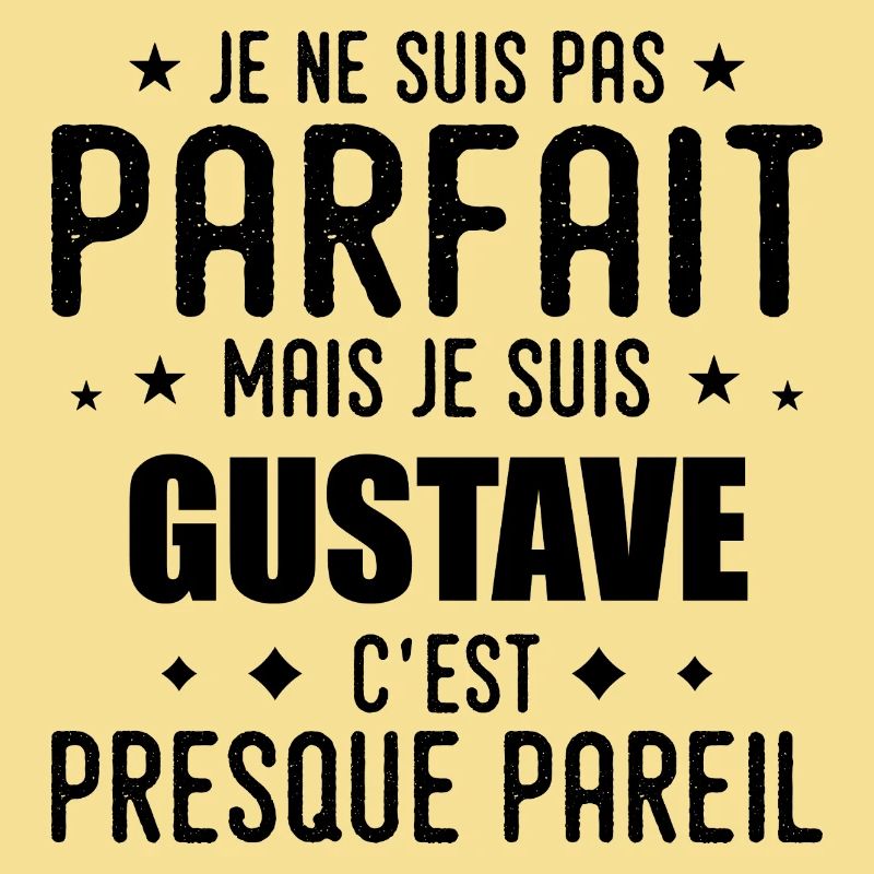 Gustave: authentisch, unvollkommen, oberflächlich, perfekt