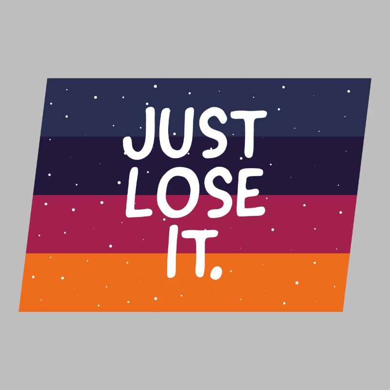 Il suffit de le perdre. Tee d'impression de texte