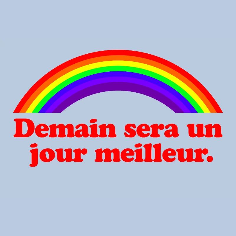 Morgen wird ein besserer Tag – Regenbogen