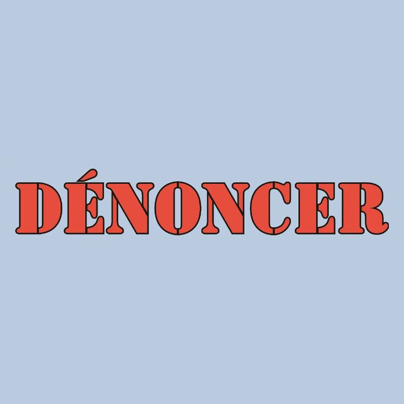 DÉNONCER