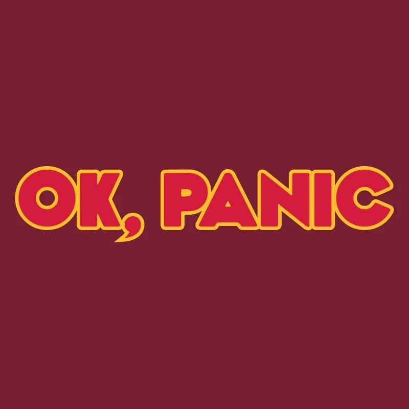 Ok, panic