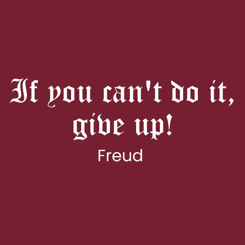 Citation gothique de Freud : Ou Do It or Quit