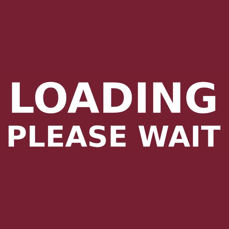 LOADING – PLEASE WAIT