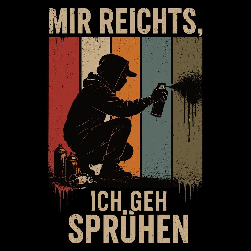 Mir reichts Ich geh sprühen Retro Graffiti Shirt