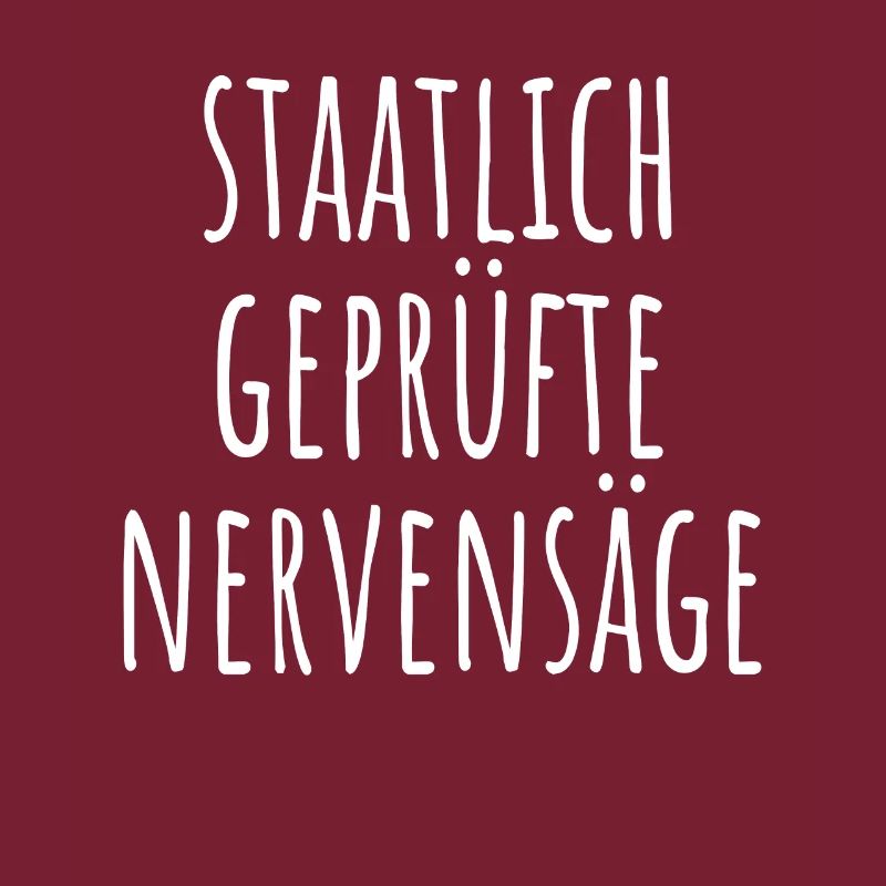 Staatlich Geprüfte Nervensäge Schwester Pubertät