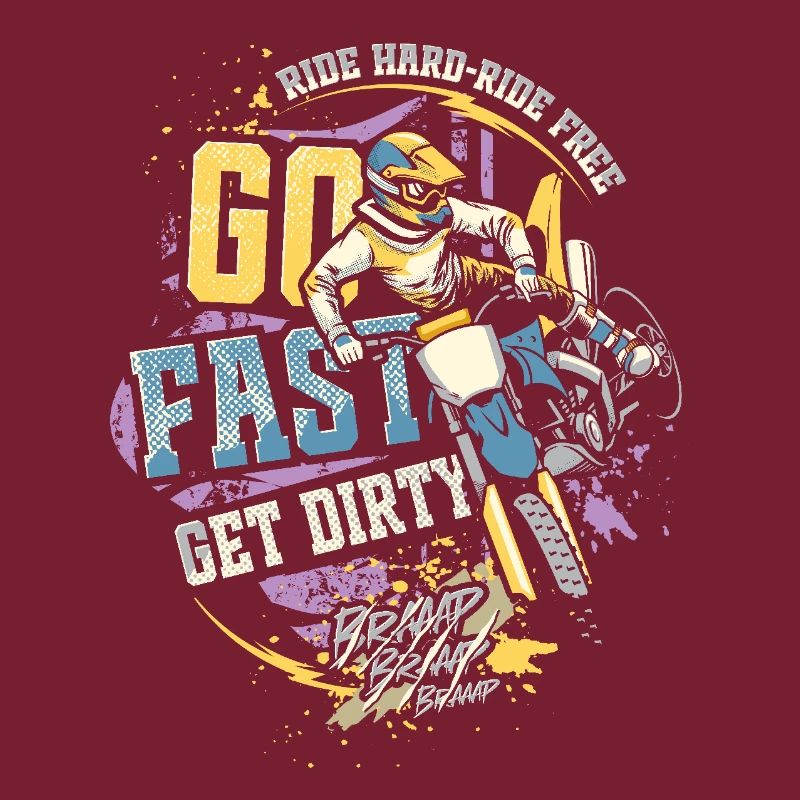 Fahre schnell werde schmutzig - Motocross Spruch