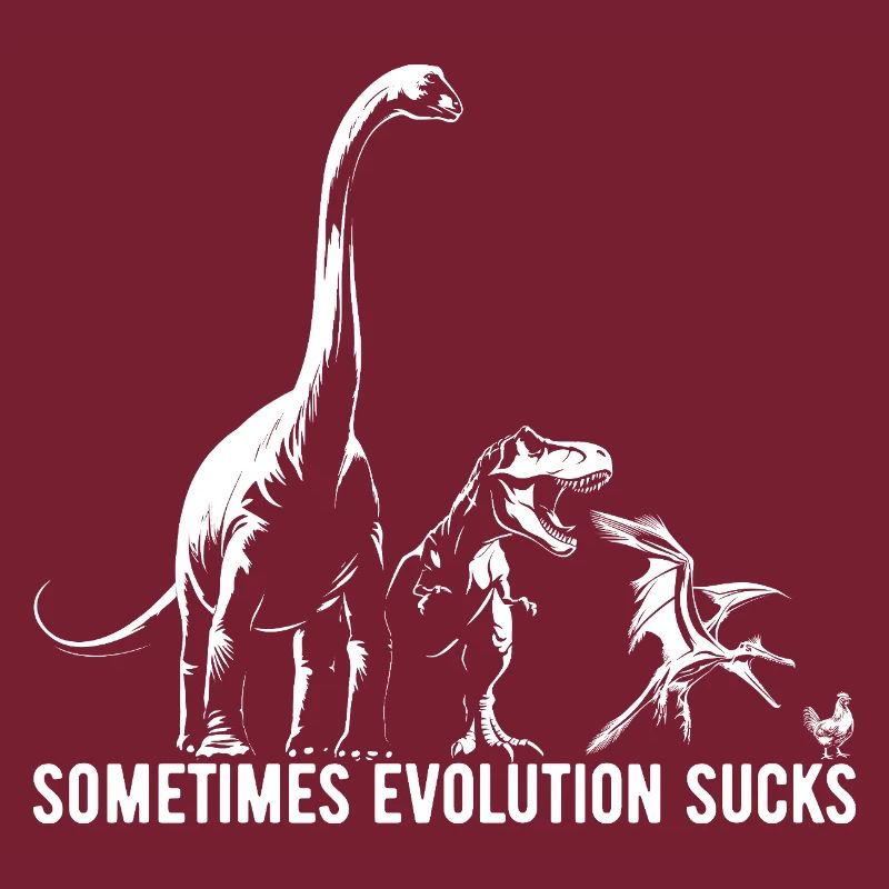Parfois, l’évolution craint - Dinosaure - Poulet